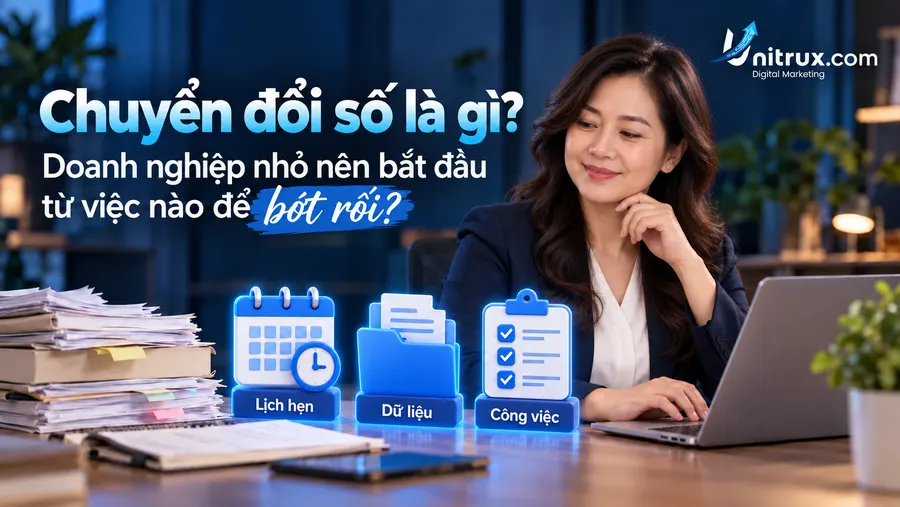 Chuyển đổi số là gì? Làm sao để doanh nghiệp vẫn vận hành tốt dù chủ vắng mặt?