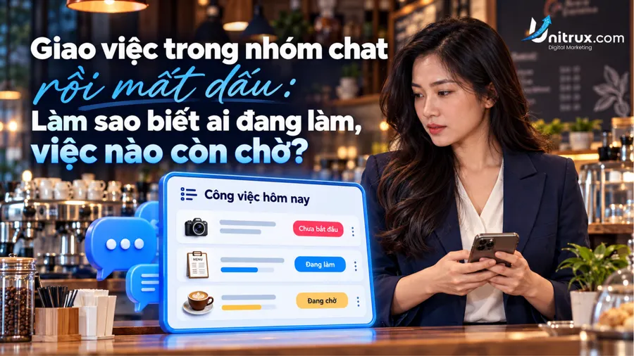 Giao việc trong nhóm chat rồi mất dấu: Làm sao biết ai đang làm, việc nào còn chờ?