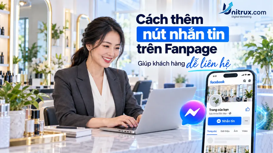 Cách thêm nút nhắn tin trên Fanpage để khách hàng dễ liên hệ