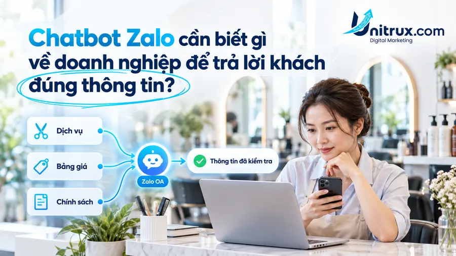 Chatbot Zalo cần biết gì về doanh nghiệp để trả lời khách đúng thông tin?